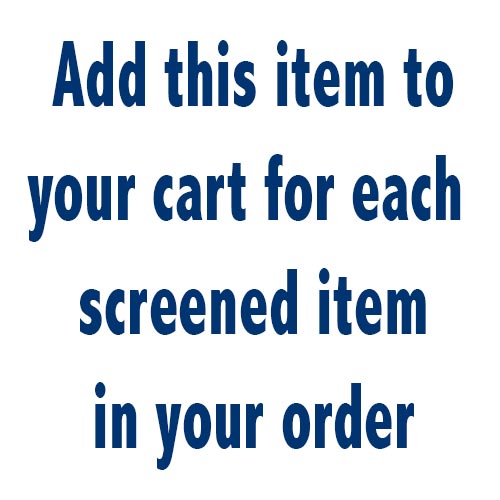 Per Item Fee for Custom Screening