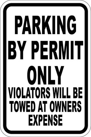 12" x 18" Sign - Parking By Permit Only