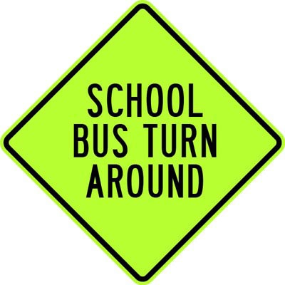 30" x 30" Aluminum Sign - School Bus Turn Around (Ylw-Grn)