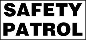 Insert Sign - SAFETY PATROL