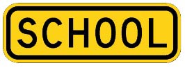 24" x 8" Aluminum Sign - School (Yellow)