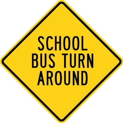 24" x 24" Aluminum Sign - School Bus Turn Around (Yellow)