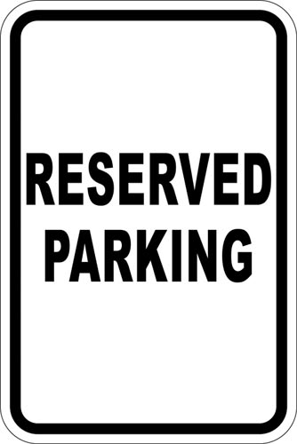 12" x 18" Sign - Reserved Parking