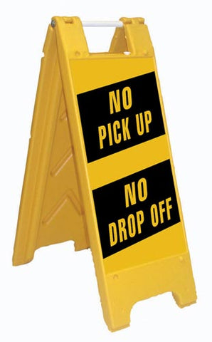 Fold-Up Sign - No Pick Up-No Drop Off