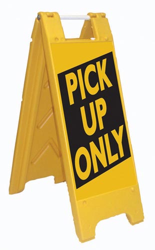 Fold-Up Sign - Pick Up Only