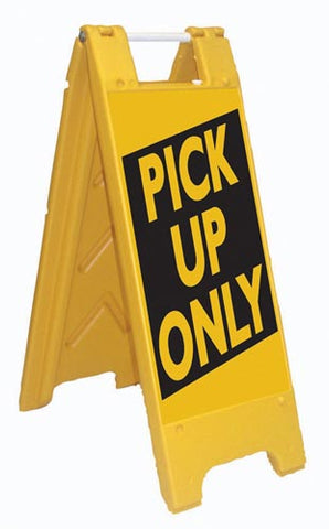 Fold-Up Sign - Pick Up Only