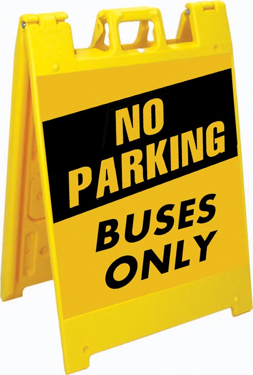 Jumbo Fold-Up Sign - No Parking-Buses Only