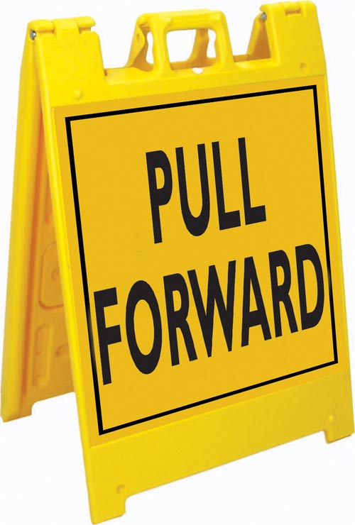 Jumbo Fold-Up Sign - Pull Forward