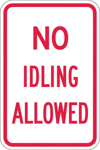 12" x 18" Sign - No Idling Allowed